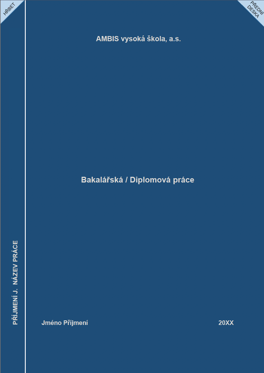Vzor desek pro závěrečné práce – AMBIS vysoká škola, a.s.