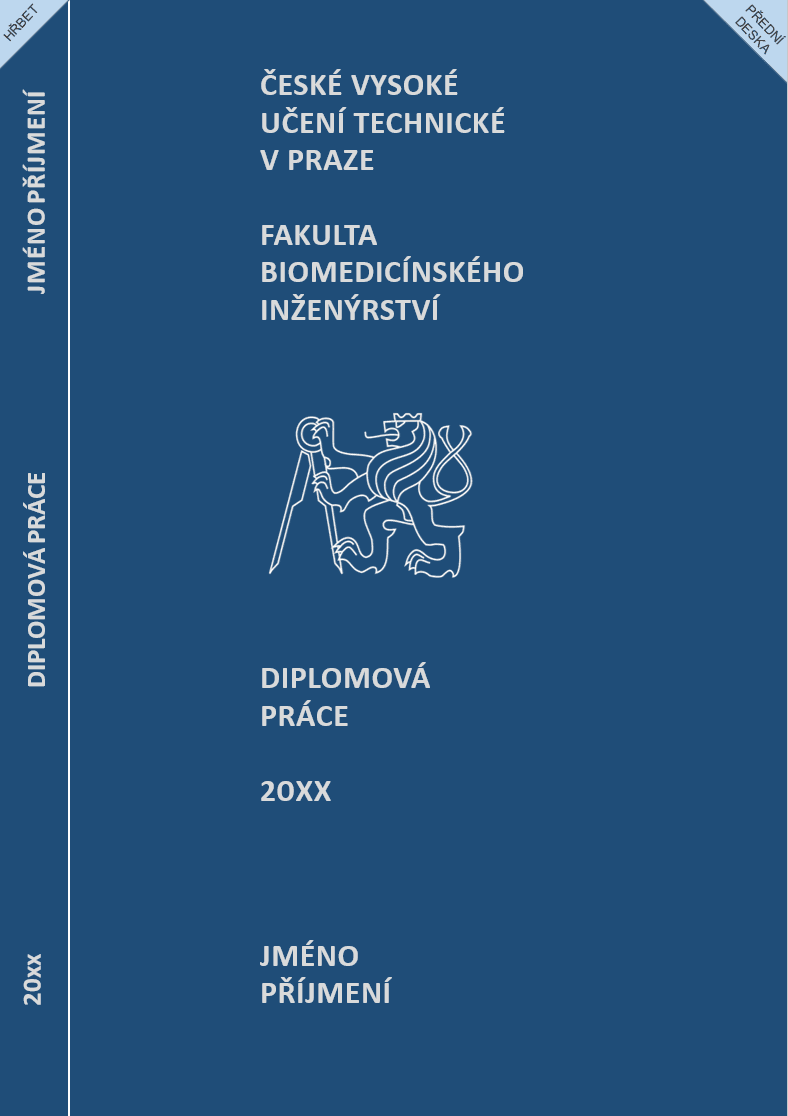 Vzor desek pro závěrečné práce – ČVUT – Fakulta biomedicínského Inženýrství