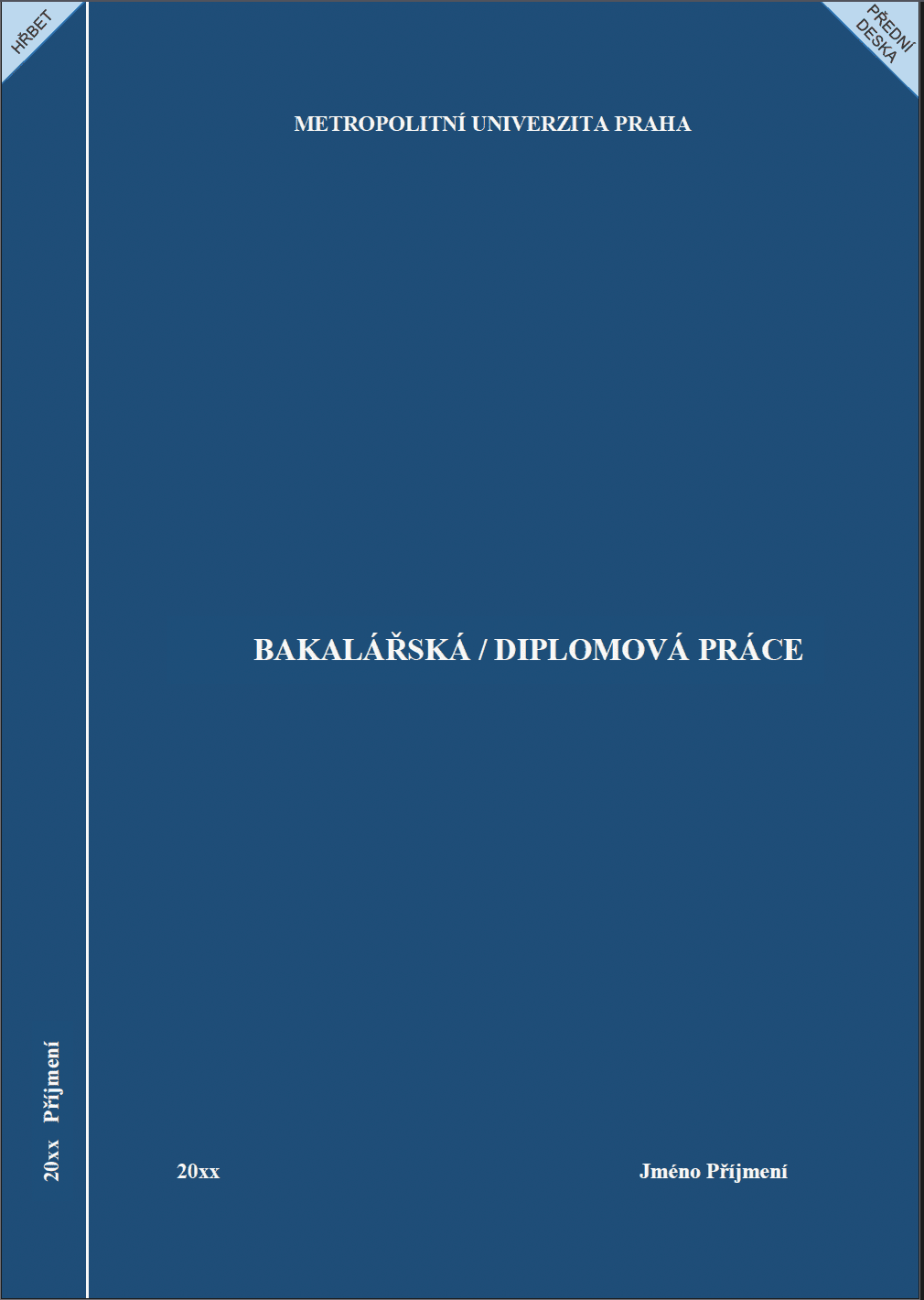 Vzor desek pro závěrečné práce – Metropolitní univerzita Praha